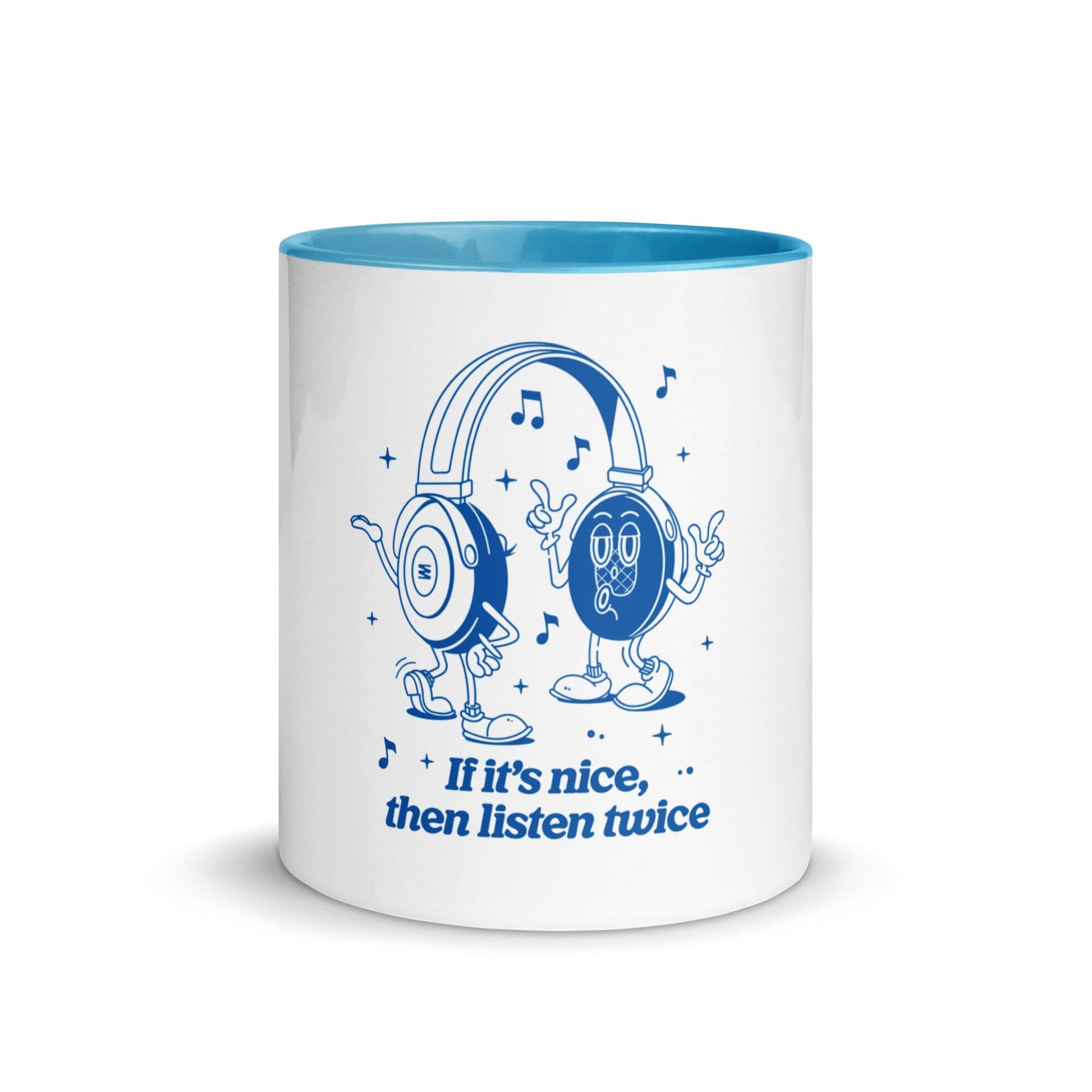 "If It's Nice, Then Listen Twice" Coffee Mug