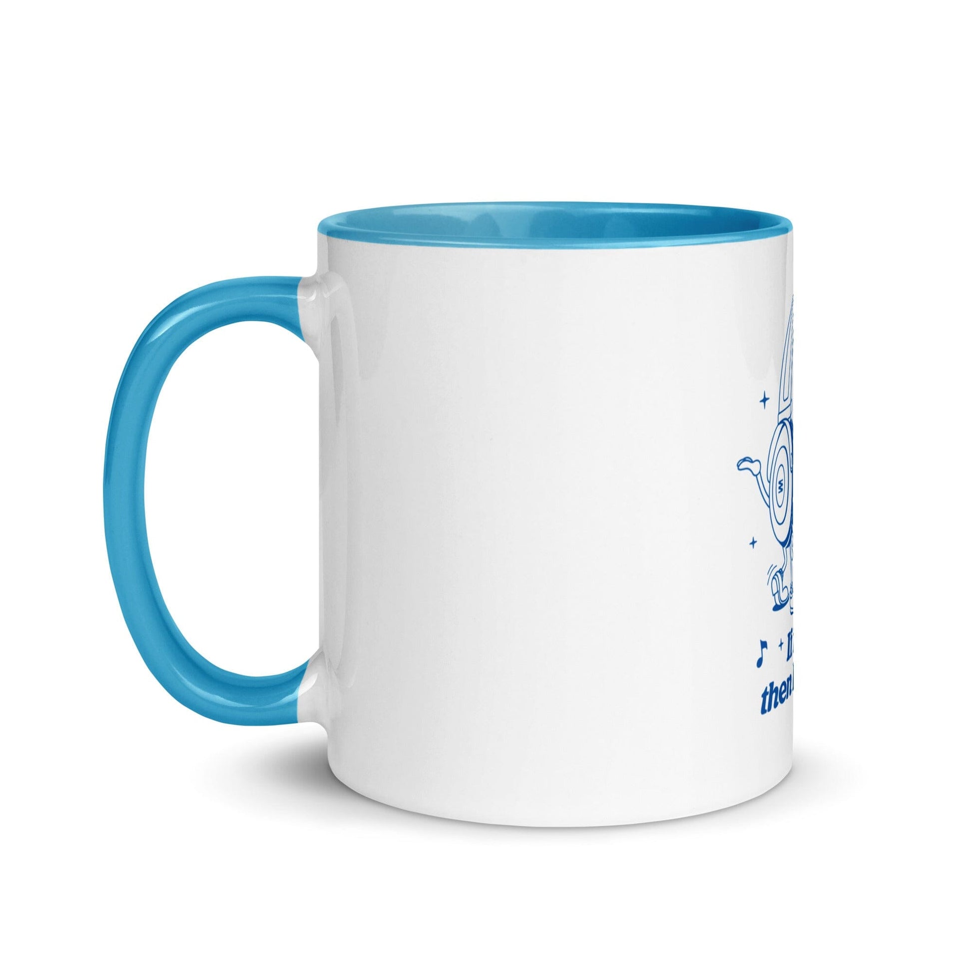 "If It's Nice, Then Listen Twice" Coffee Mug