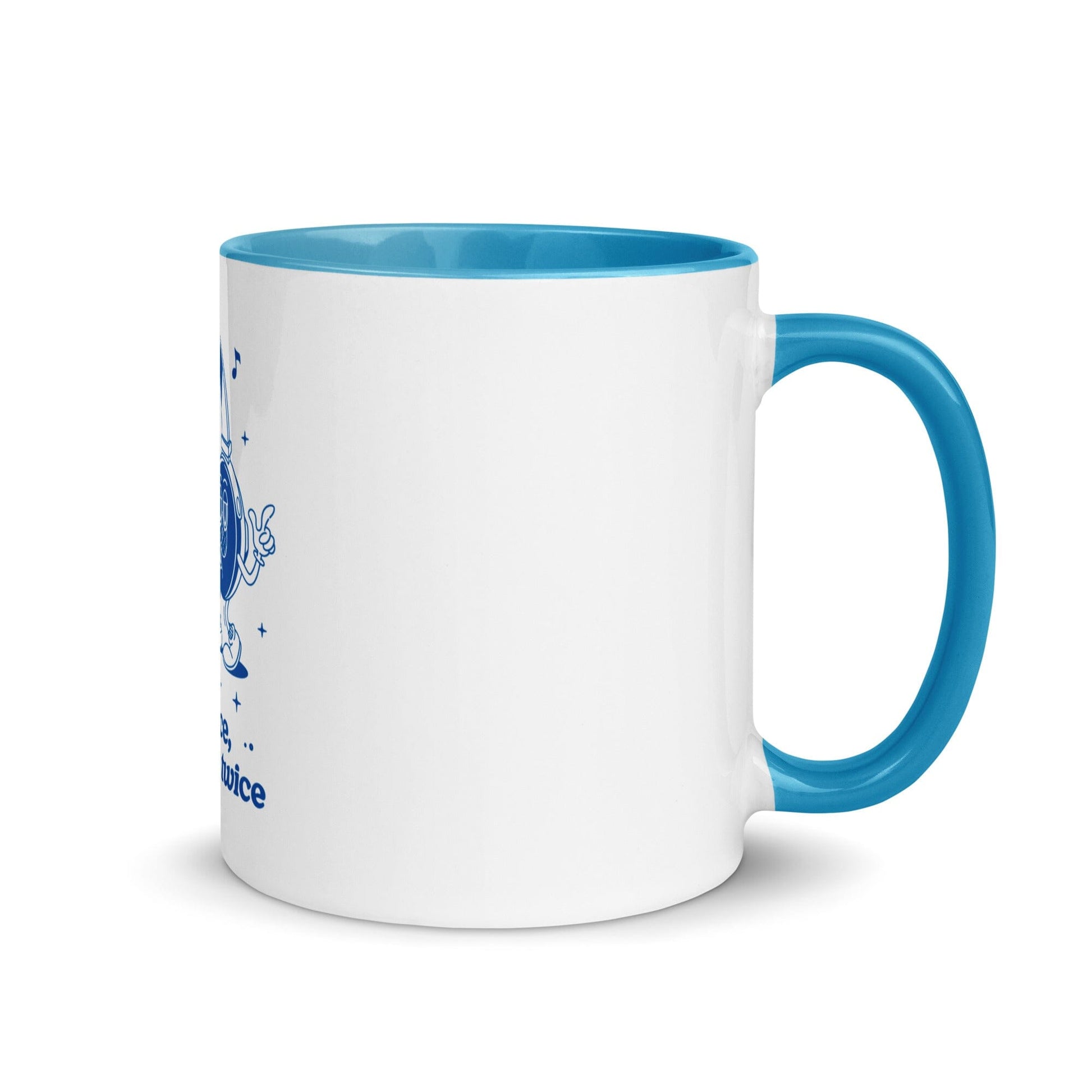 "If It's Nice, Then Listen Twice" Coffee Mug